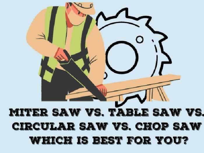 Miter Saw vs Table Saw vs Circular Saw vs Chop Saw